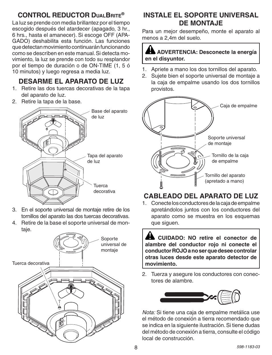 Instale el soporte universal de montaje, Cableado del aparato de luz, Desarme el aparato de luz | Control reductor d | Heath Zenith Diecast Motion Sensing Porch Light SL-4300 User Manual | Page 8 / 20