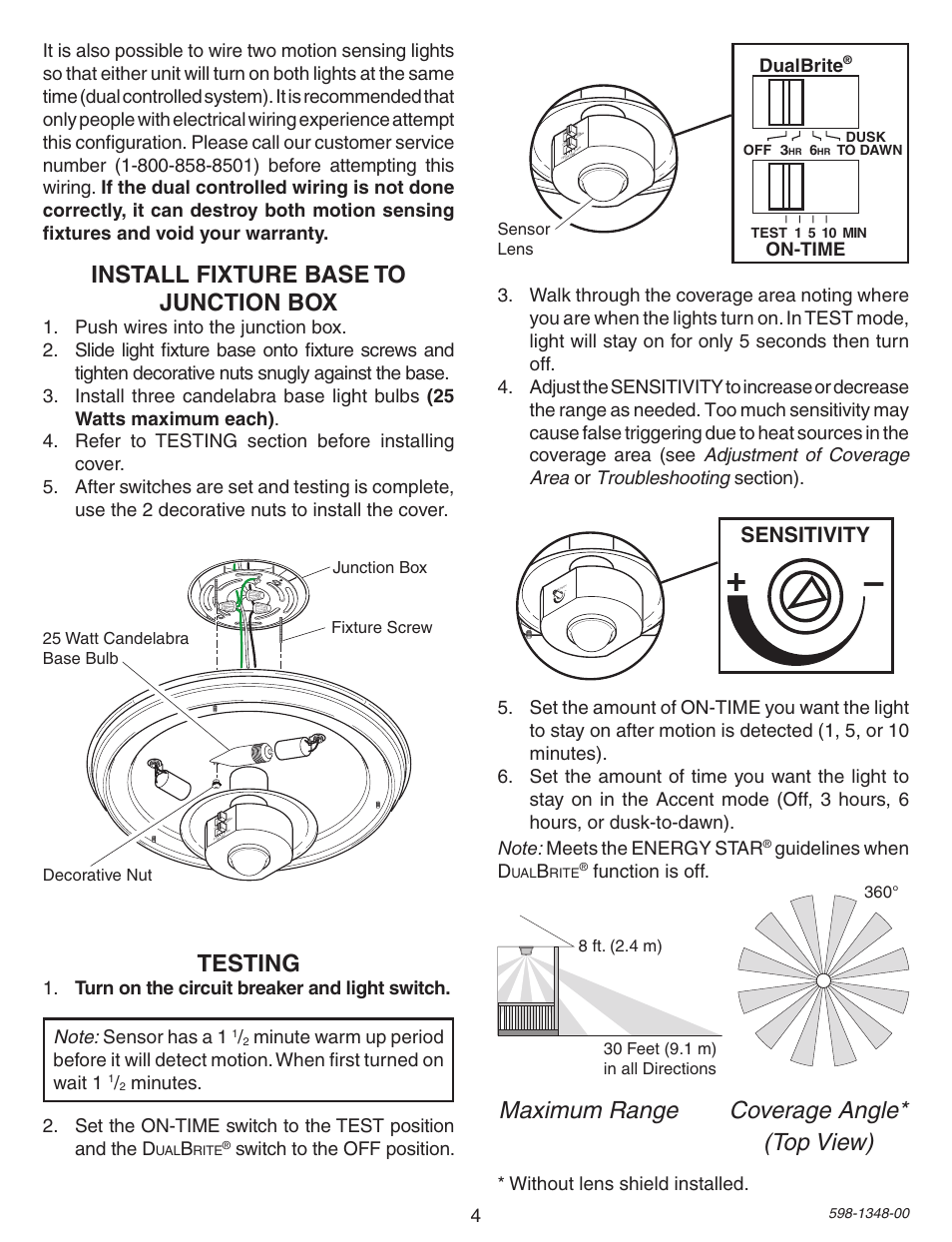 Testing, Install fixture base to junction box, Maximum range coverage angle* (top view) | Sensitivity, Guidelines when d, Function is off, Without lens shield installed, Dualbrite, On-time | Heath Zenith Motion Sensing Porch Light SL-4303 User Manual | Page 4 / 20