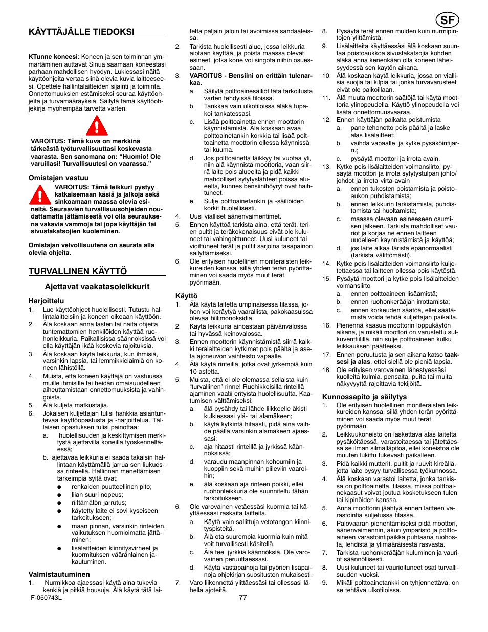 Käyttäjälle tiedoksi, Turvallinen käyttö | Hayter Mowers 405607x52A User Manual | Page 77 / 124