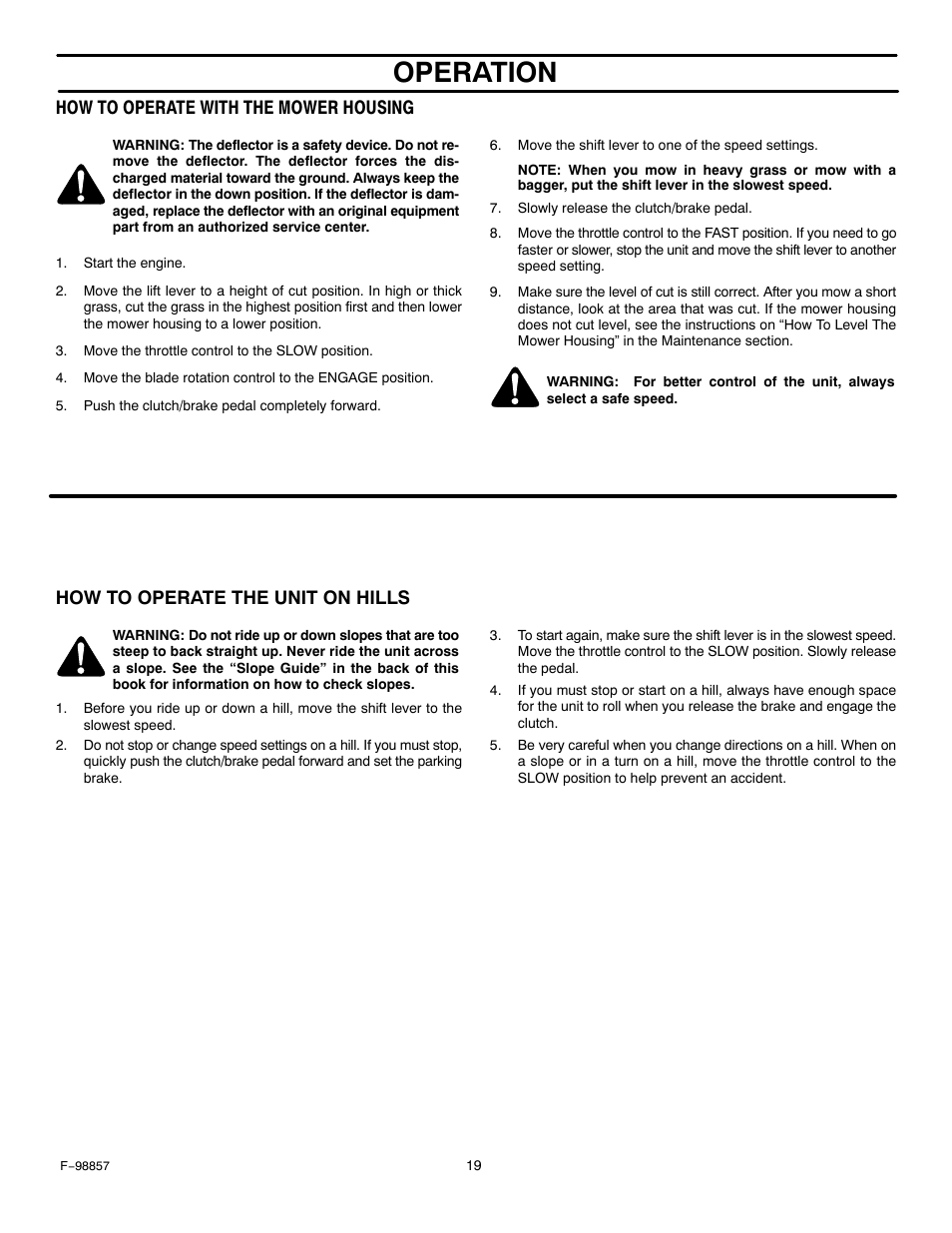 Operation, How to operate with the mower housing, How to operate the unit on hills | Hayter Mowers Heritage Tractor Code143P 30-Dec User Manual | Page 19 / 52