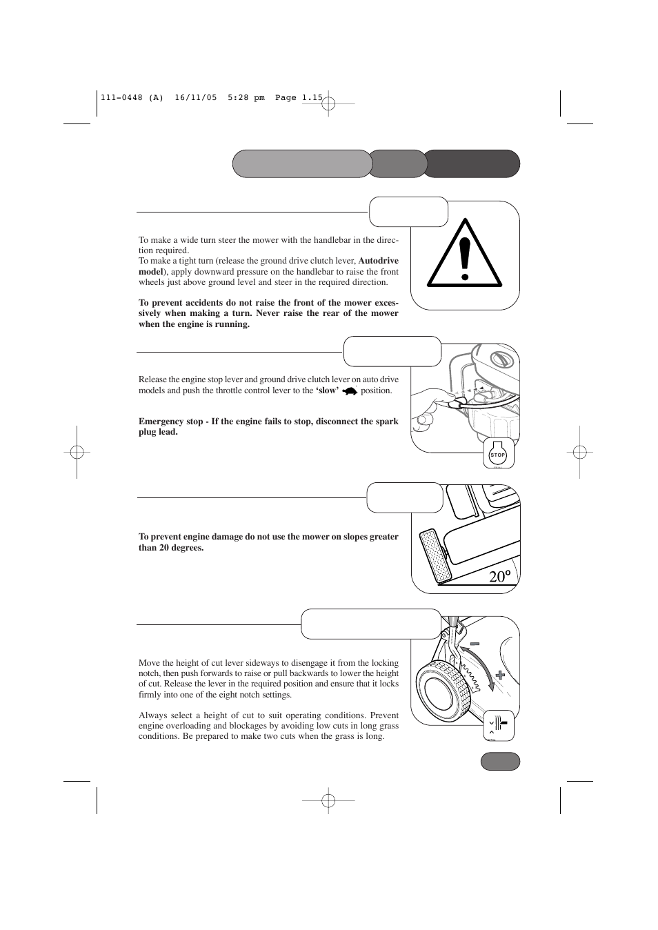 Mower stopping, Turning slopes, Height of cut | The operating | Hayter Mowers 435D User Manual | Page 15 / 36