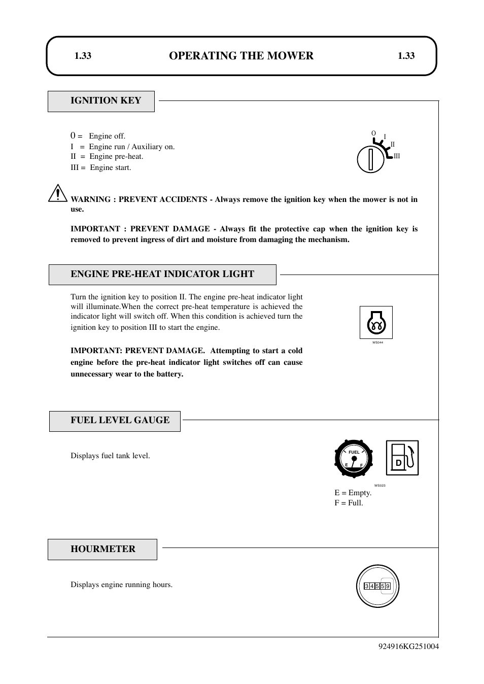 Operating the mower, Ignition key 0, Engine pre-heat indicator light | Fuel level gauge, Hourmeter | Hayter Mowers LT324 User Manual | Page 33 / 80