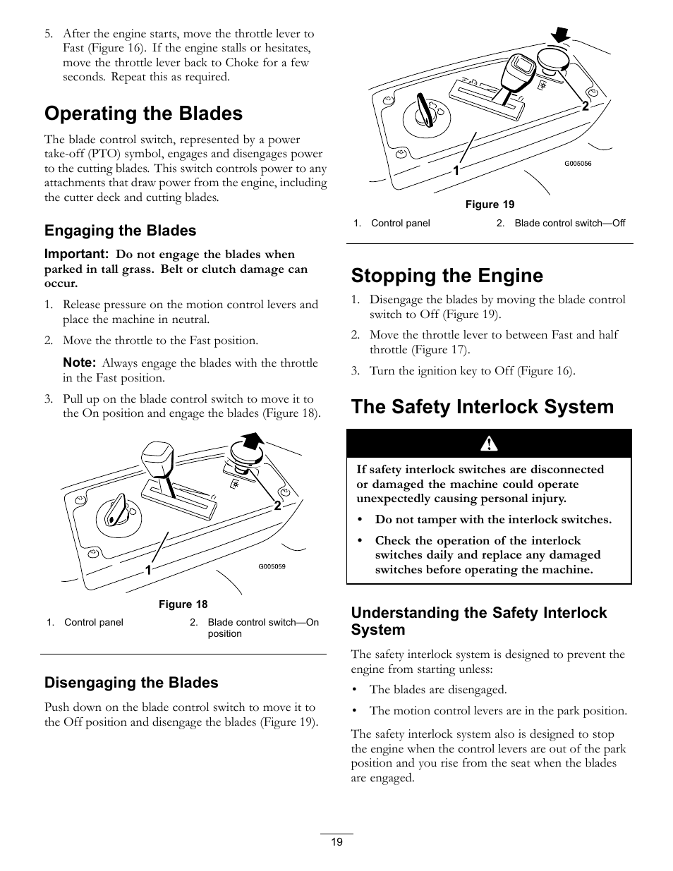 Operating the blades, Stopping the engine, The safety interlock system | Engaging the blades, Disengaging the blades, Understanding the safety interlock system | Hayter Mowers RZT420H User Manual | Page 19 / 52