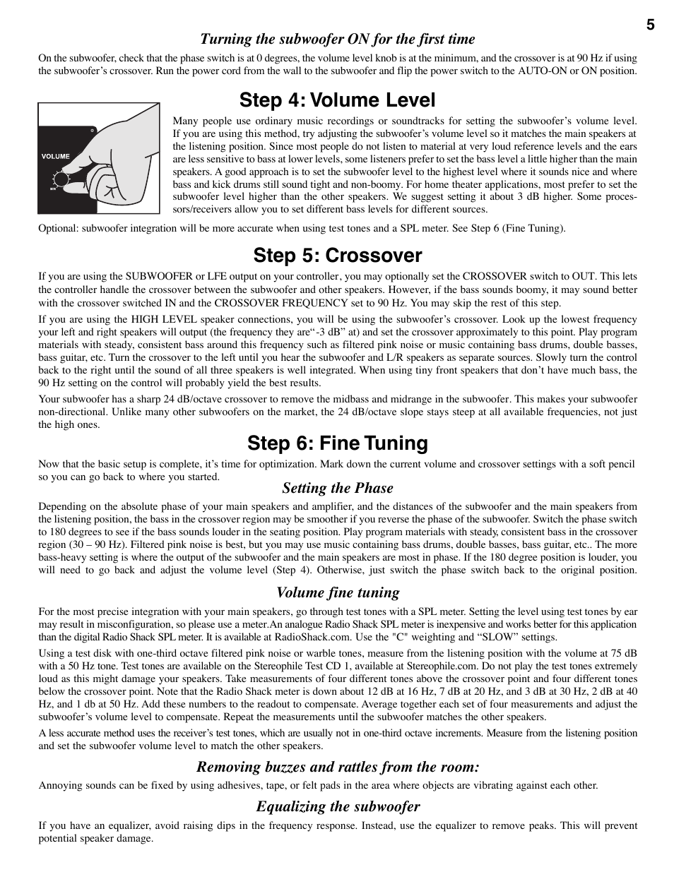 Step 6: fine tuning, Step 5: crossover, Step 4: volume level | Setting the phase, Turning the subwoofer on for the first time, Volume fine tuning, Removing buzzes and rattles from the room, Equalizing the subwoofer | Hsu Research Subwoofer STF User Manual | Page 5 / 8