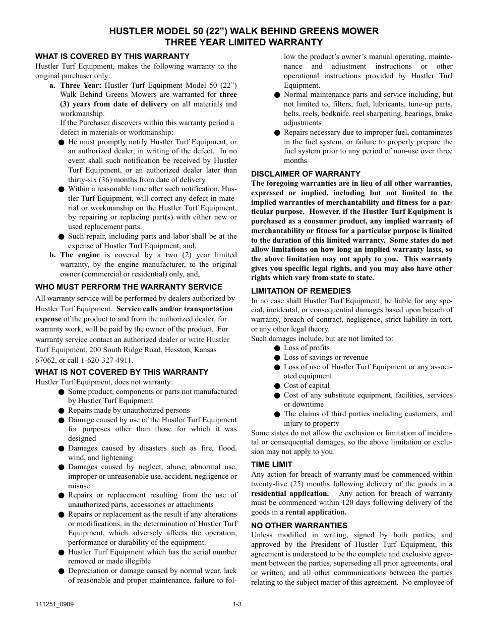 Three year limited warranty, What is covered by this warranty, Who must perform the warranty service | What is not covered by this warranty, Disclaimer of warranty, Limitation of remedies, Time limit, No other warranties | Hustler Turf 50 User Manual | Page 5 / 35