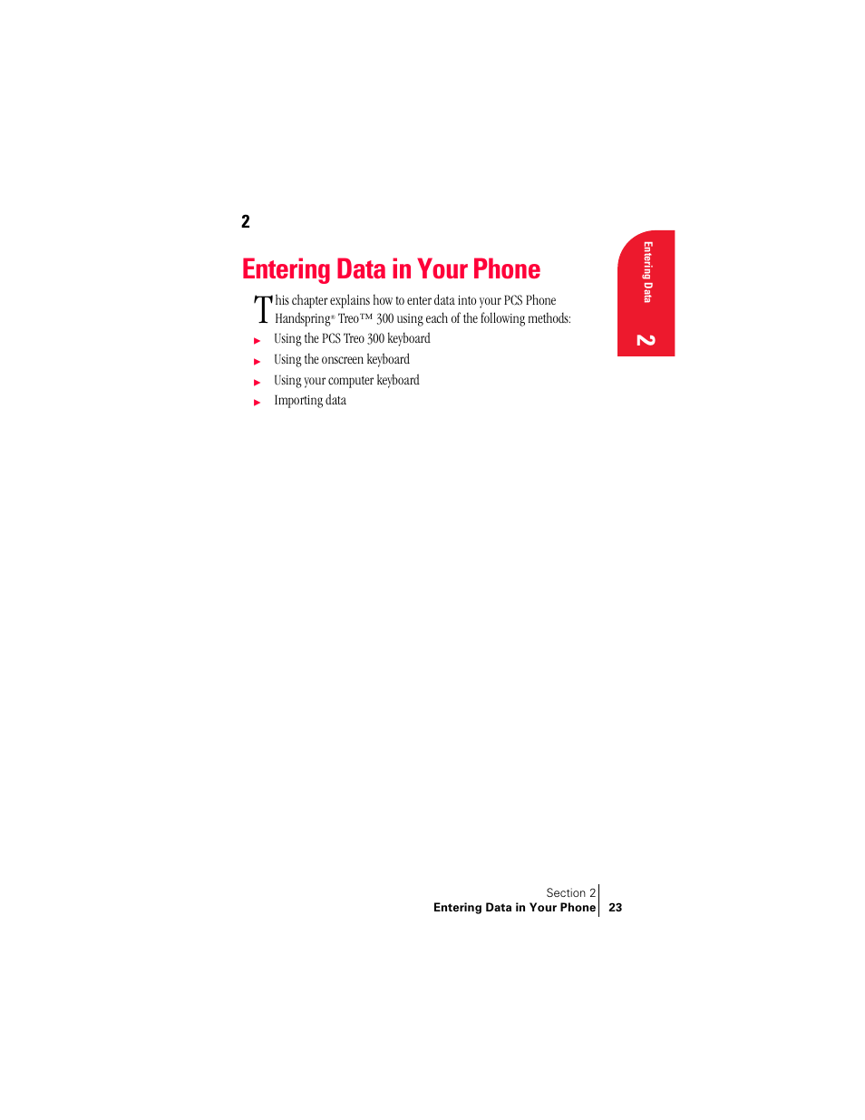 Entering data in your phone, Your phone. see section 2 t | Handspring Treo 300 User Manual | Page 31 / 286