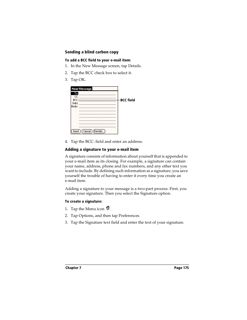 Sending a blind carbon copy, To add a bcc field to your e-mail item, Adding a signature to your e-mail item | To create a signature | Handspring Visor User Manual | Page 175 / 287