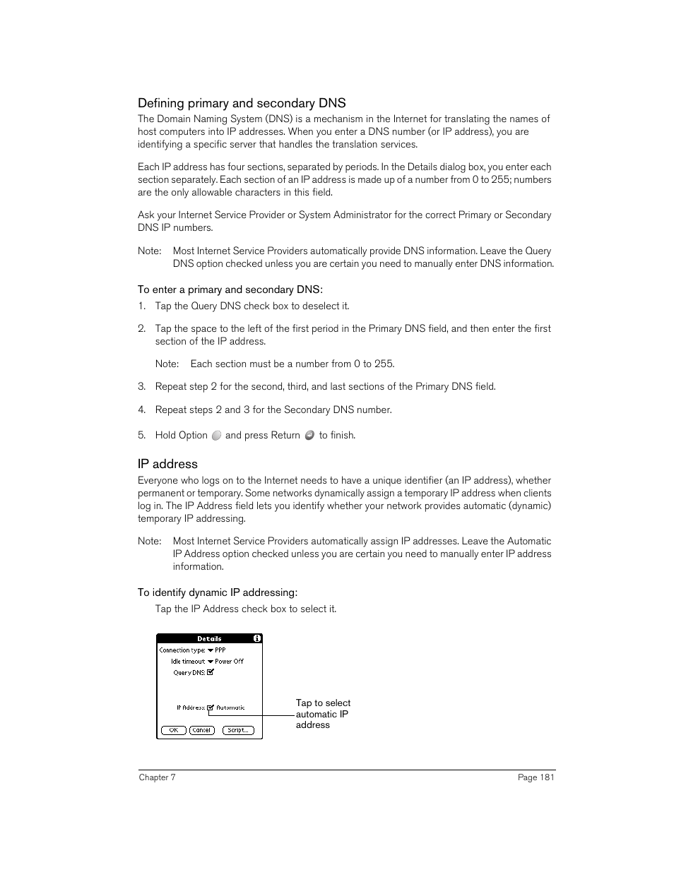 Defining primary and secondary dns, To enter a primary and secondary dns, Ip address | To identify dynamic ip addressing | Handspring Treo 270 User Manual | Page 181 / 235