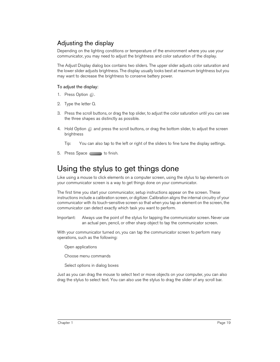 Adjusting the display, To adjust the display, Using the stylus to get things done | Rance | Handspring Treo 270 User Manual | Page 19 / 235