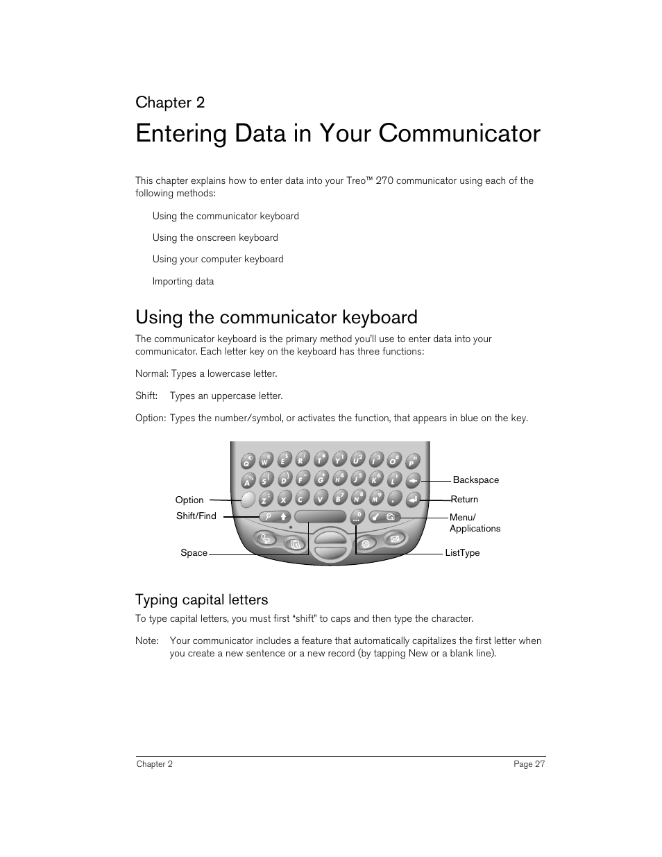 Entering data in your communicator, Using the communicator keyboard, Typing capital letters | E chapter 2 to, Chapter 2 | Handspring Treo 270 User Manual | Page 27 / 235