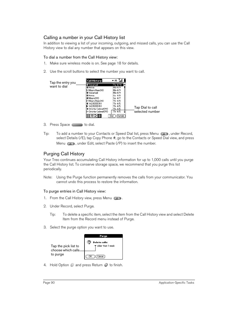 Calling a number in your call history list, To dial a number from the call history view, Purging call history | To purge entries in call history view | Handspring Treo 270 User Manual | Page 90 / 235