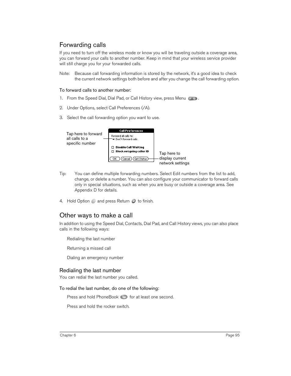 Forwarding calls, To forward calls to another number, Other ways to make a call | Redialing the last number, To redial the last number, do one of the following, Forwarding calls other ways to make a call | Handspring Treo 270 User Manual | Page 95 / 235