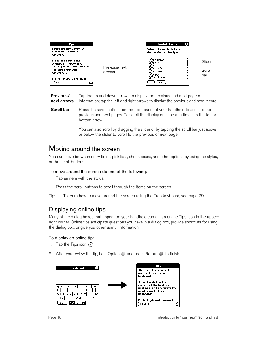 Moving around the screen, To move around the screen do one of the following, Displaying online tips | To display an online tip, Moving around the screen displaying online tips, Oving around the screen | Handspring 90 User Manual | Page 18 / 232