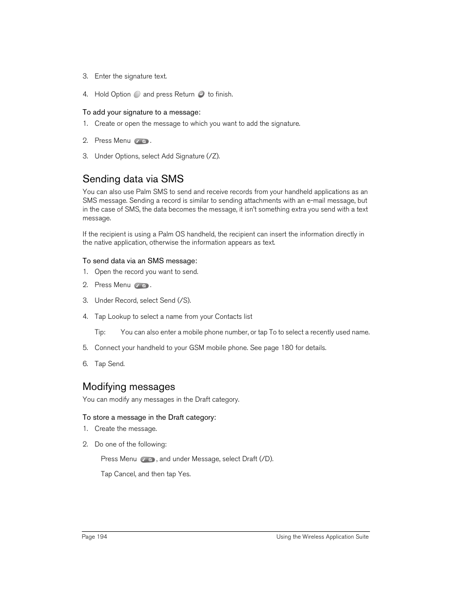 To add your signature to a message, Sending data via sms, To send data via an sms message | Modifying messages, To store a message in the draft category, Sending data via sms modifying messages | Handspring 90 User Manual | Page 194 / 232