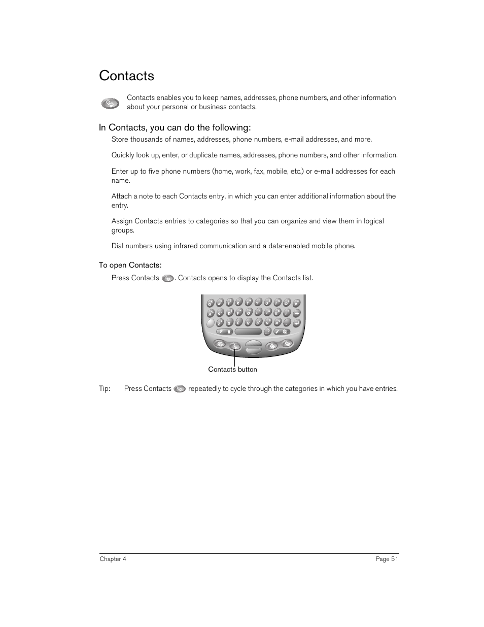 Contacts, In contacts, you can do the following, To open contacts | Contacts button | Handspring 90 User Manual | Page 51 / 232