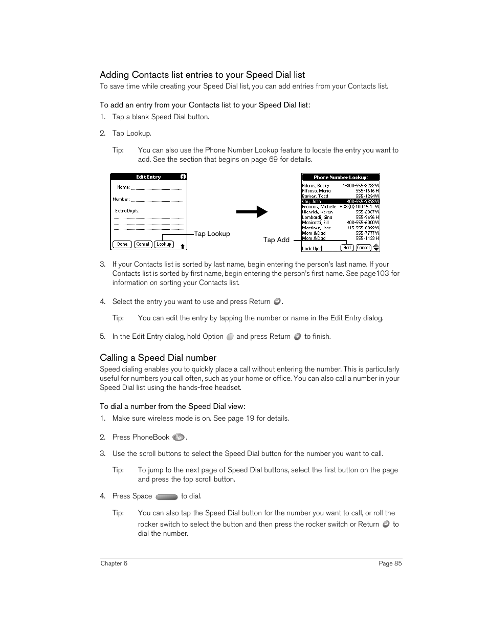 Calling a speed dial number, To dial a number from the speed dial view | Handspring 270 User Manual | Page 85 / 257