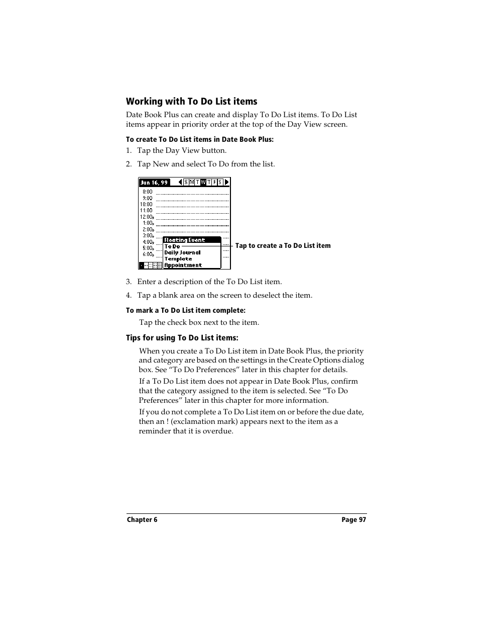 Working with to do list items, To create to do list items in date book plus, To mark a to do list item complete | Tips for using to do list items | Handspring Visor Deluxe Handheld User Manual | Page 105 / 282