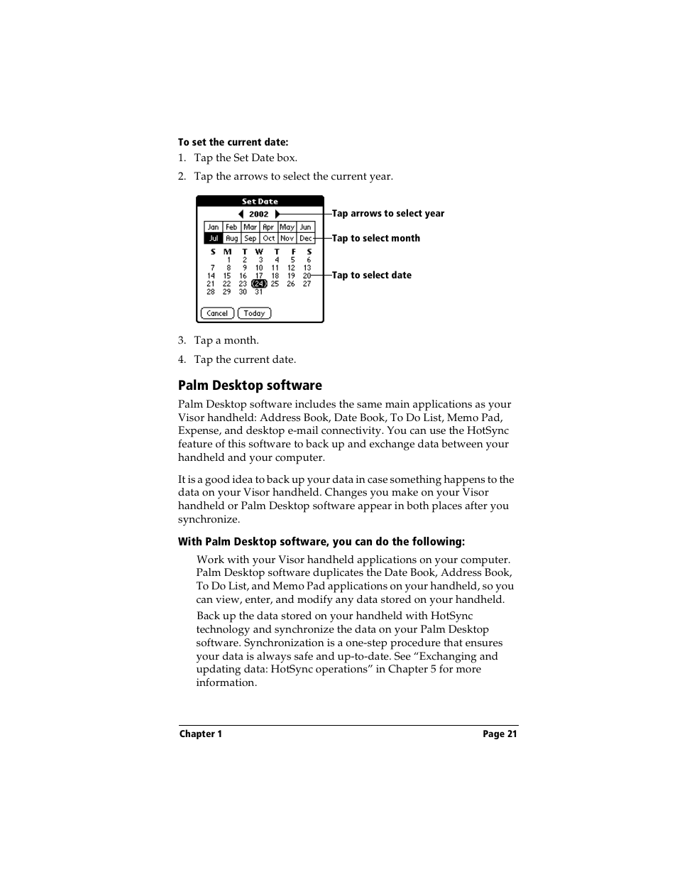 To set the current date, Palm desktop software | Handspring Visor Deluxe Handheld User Manual | Page 29 / 282