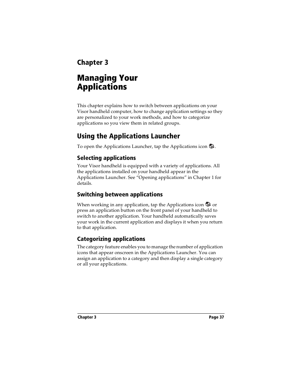 Managing your applications, Using the applications launcher, Selecting applications | Switching between applications, Categorizing applications, Chapter 3: managing your applications, See “categorizing applications” in chapter 3, Chapter 3 | Handspring Visor Deluxe Handheld User Manual | Page 45 / 282