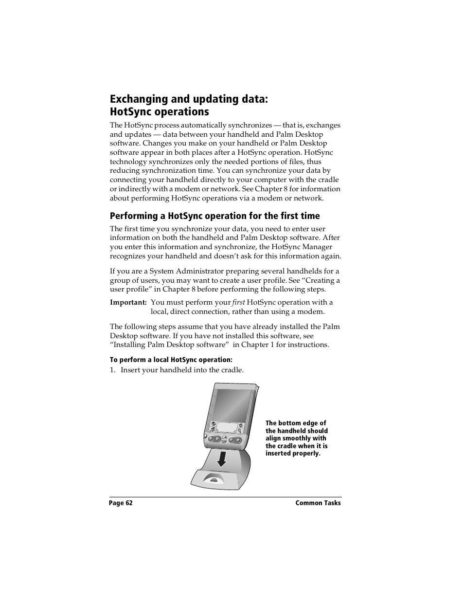 Exchanging and updating data: hotsync operations, Performing a hotsync operation for the first time, To perform a local hotsync operation | Handspring Visor Deluxe Handheld User Manual | Page 70 / 282