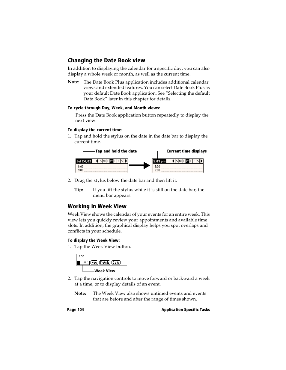 Changing the date book view, To cycle through day, week, and month views, To display the current time | Working in week view, To display the week view, Changing the date book view working in week view | Handspring Visor User Manual | Page 104 / 263