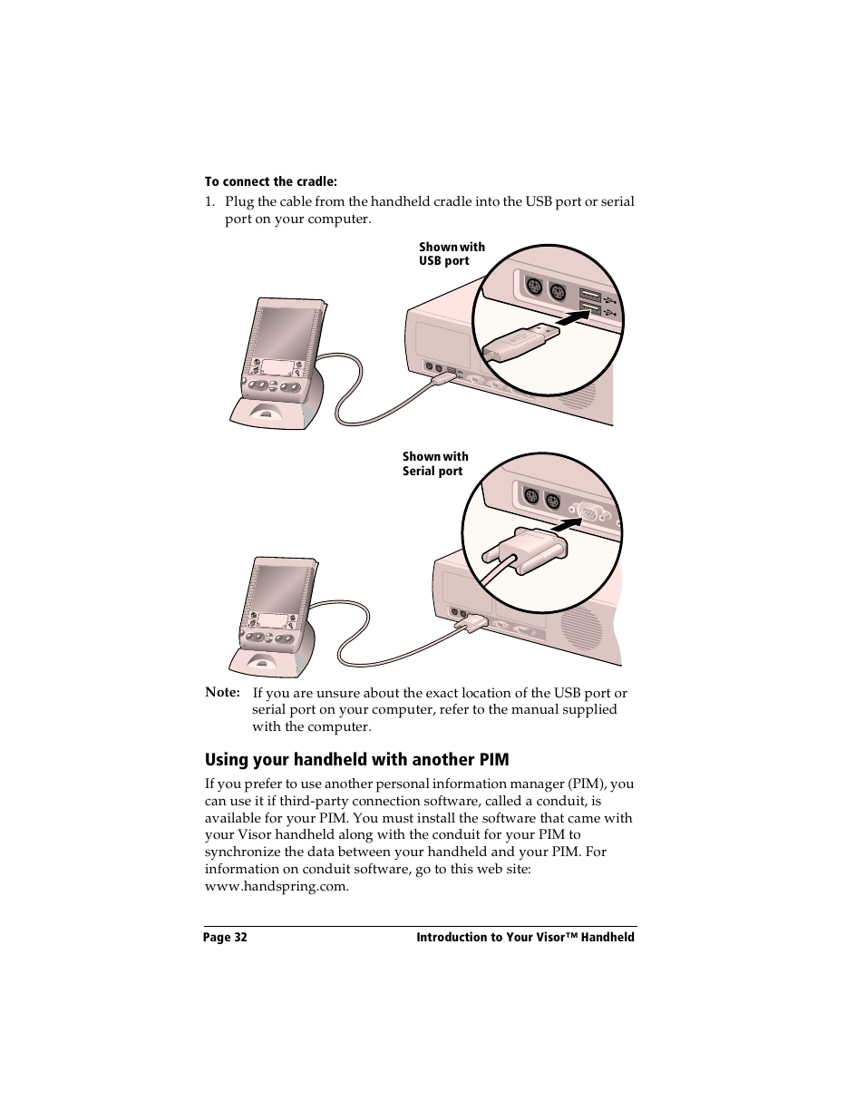To connect the cradle, Using your handheld with another pim | Handspring Visor User Manual | Page 32 / 263