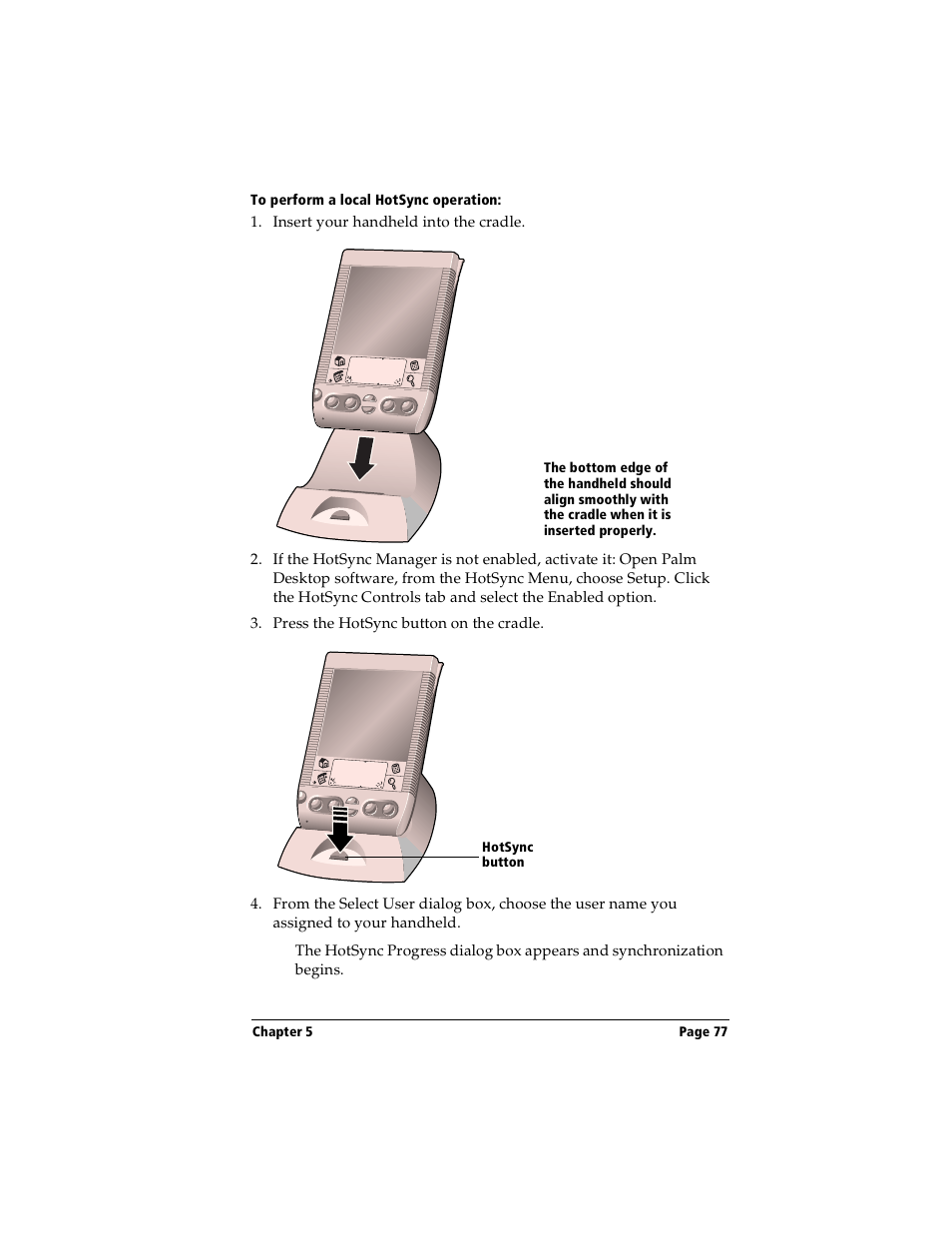 To perform a local hotsync operation | Handspring Visor User Manual | Page 77 / 263