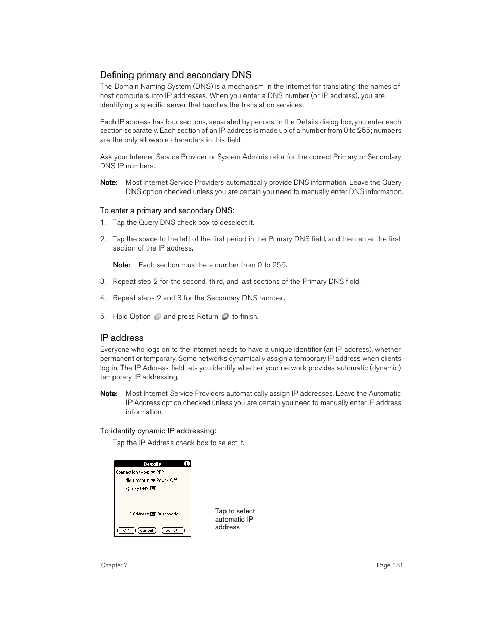 Defining primary and secondary dns, To enter a primary and secondary dns, Ip address | To identify dynamic ip addressing | Handspring Treo 180 User Manual | Page 181 / 235