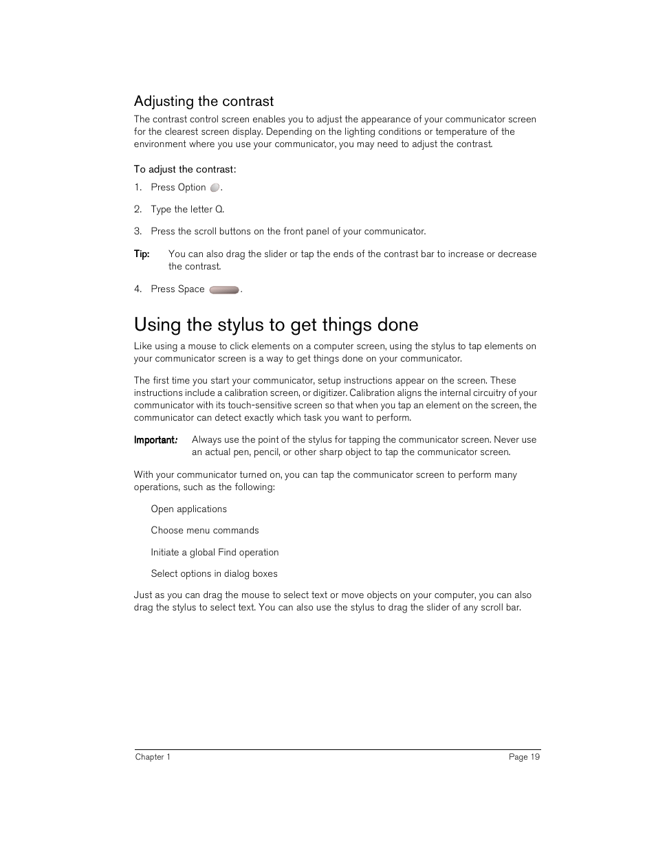 Adjusting the contrast, To adjust the contrast, Using the stylus to get things done | Handspring Treo 180 User Manual | Page 19 / 235