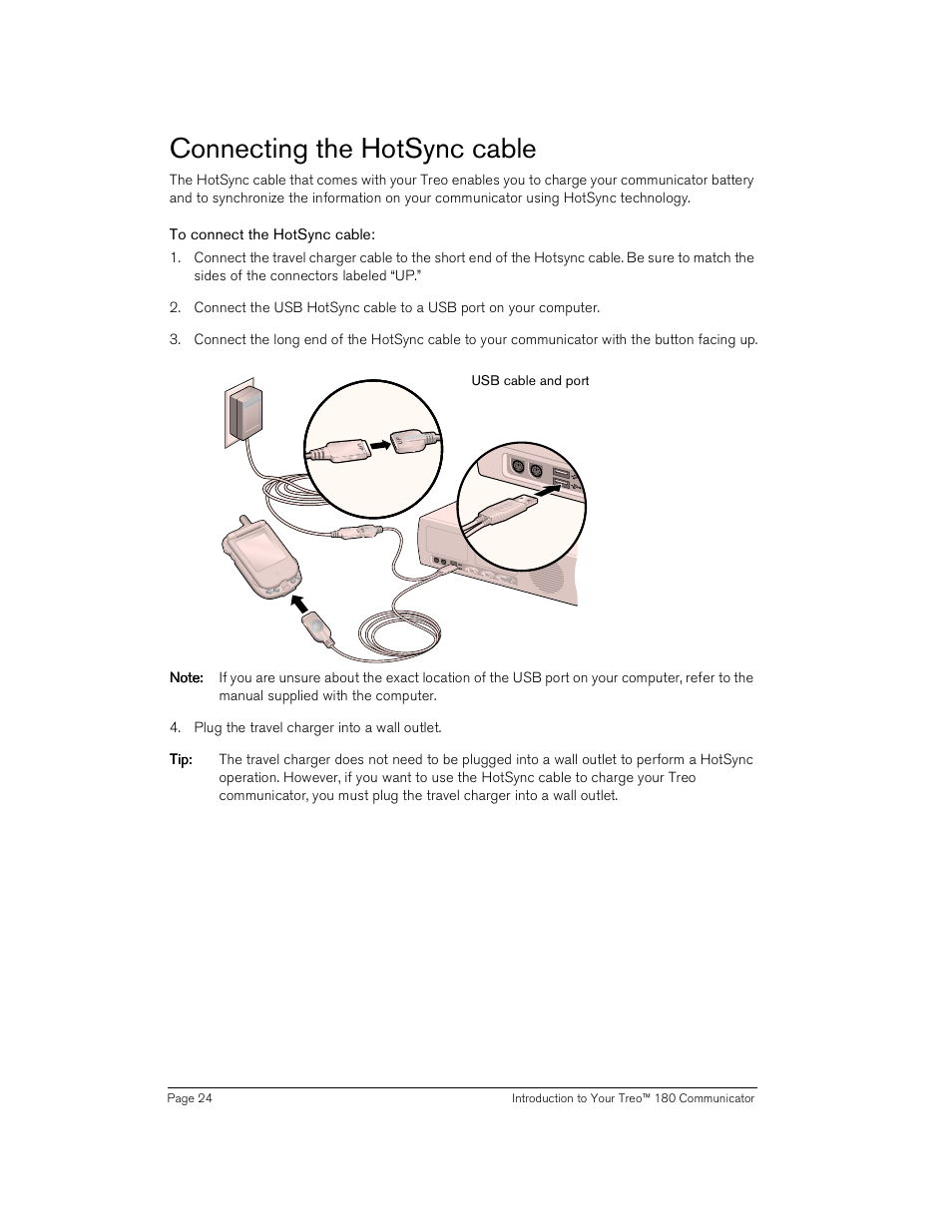 Connecting the hotsync cable, To connect the hotsync cable | Handspring Treo 180 User Manual | Page 24 / 235