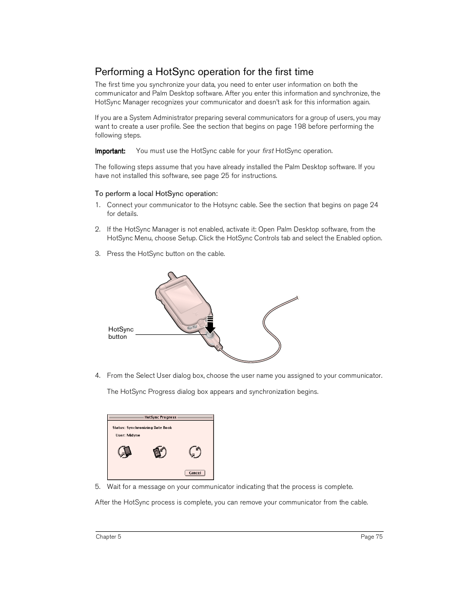 Performing a hotsync operation for the first time, To perform a local hotsync operation | Handspring Treo 180 User Manual | Page 75 / 235