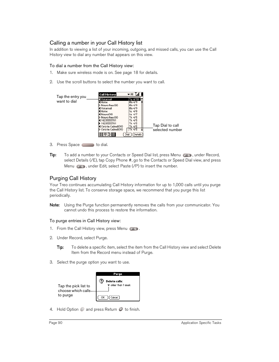 Calling a number in your call history list, To dial a number from the call history view, Purging call history | To purge entries in call history view | Handspring Treo 180 User Manual | Page 90 / 235