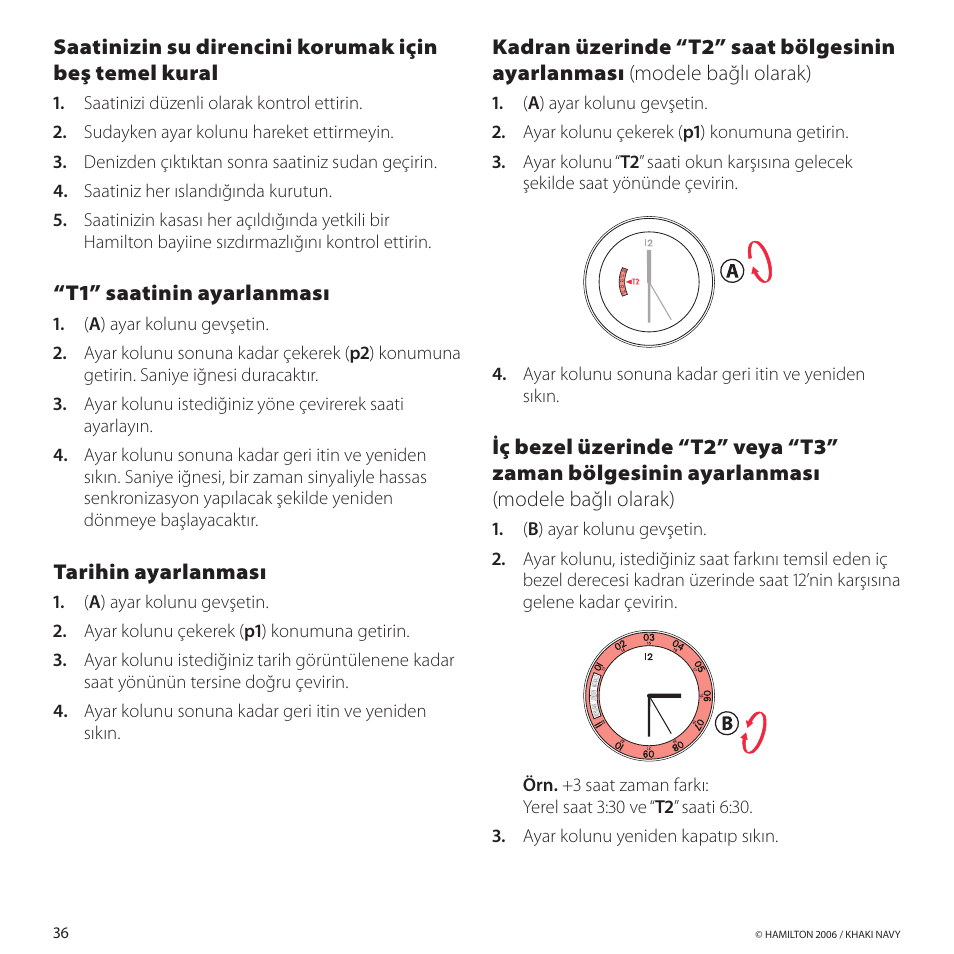 T1”saatininayarlanması, Tarihinayarlanması | Hamilton Watch Khaki GMT 3 TZ User Manual | Page 40 / 74