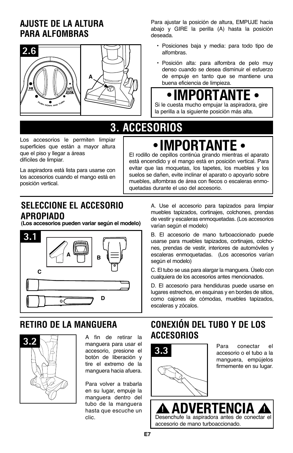 Importante, Advertencia, Accesorios | Seleccione el accesorio apropiado, Retiro de la manguera, Conexión del tubo y de los accesorios, Ajuste de la altura para alfombras | Hoover WindTunnel UH70200 User Manual | Page 22 / 45