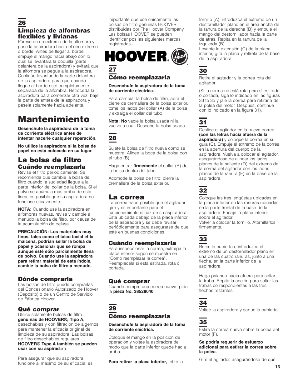 Mantenimiento, La bolsa de filtro, La correa | Hoover C1404 User Manual | Page 13 / 20