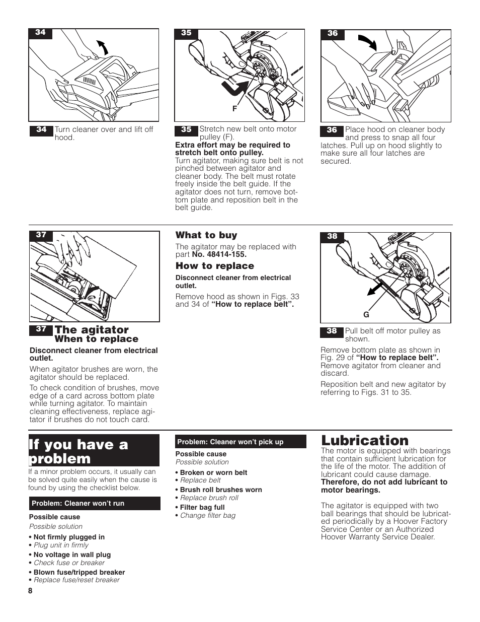 If you have a problem, Lubrication, The agitator | Hoover C1404 User Manual | Page 8 / 20