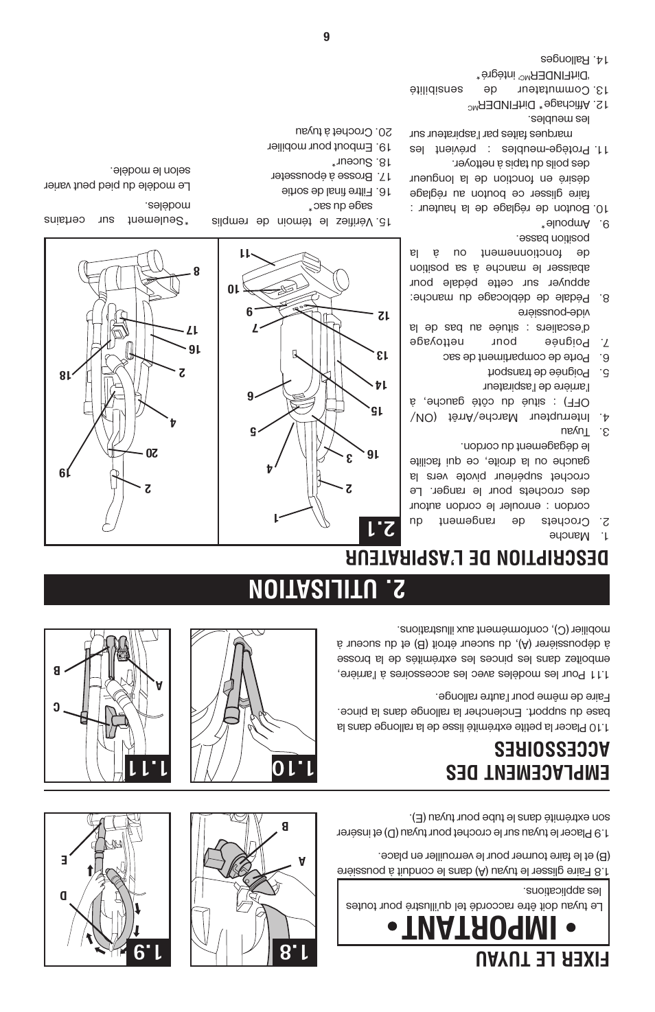 Important, U tilisation, Des cription de l’aspira teur | Fixer le tu yau, Empla cem ent des acc essoires | Hoover 56511A46 User Manual | Page 12 / 48