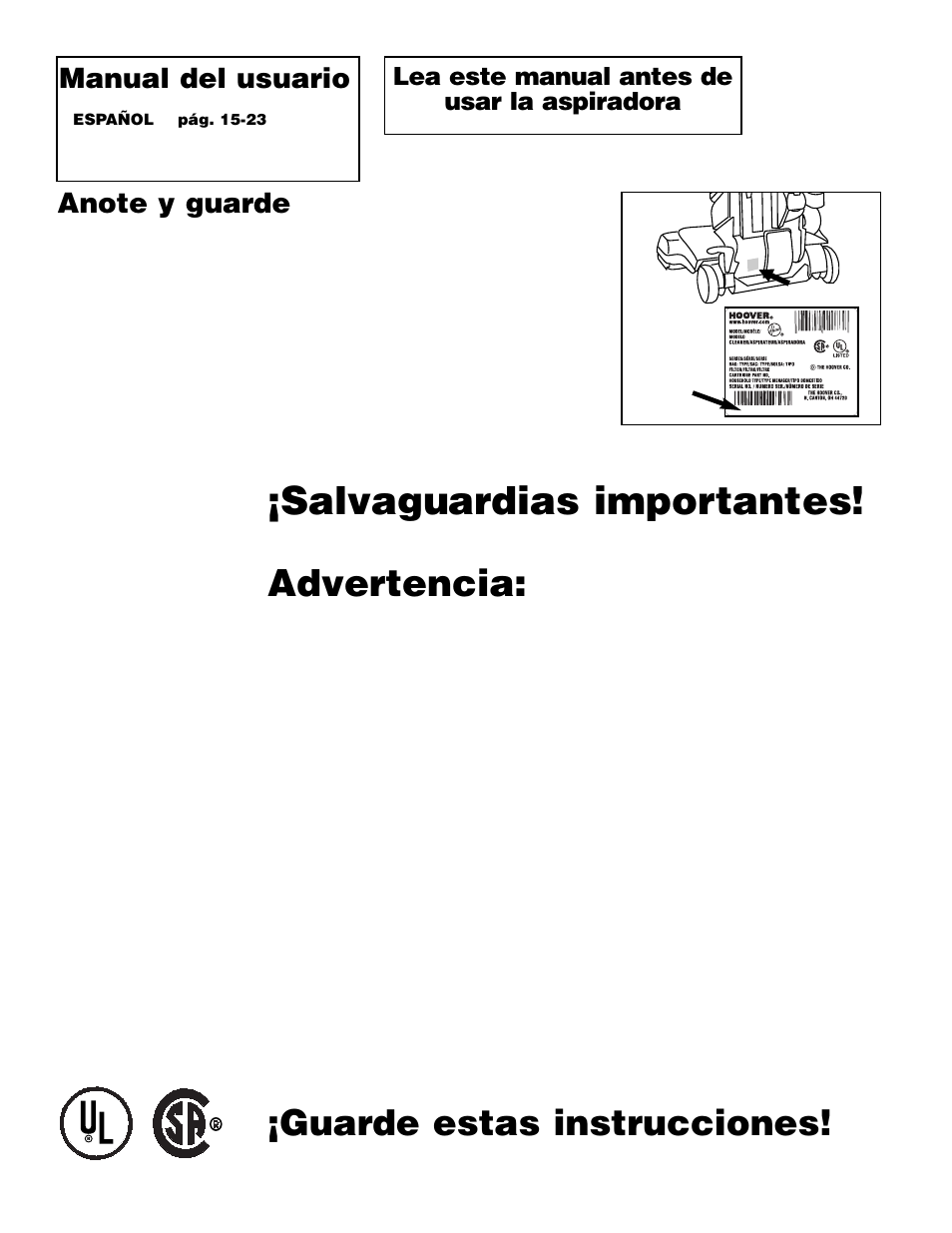 Salvaguardias importantes, Advertencia, Guarde estas instrucciones | Manual del usuario, Lea este manual antes de usar la aspiradora | Hoover WindTunnel Self-Propelled Powered Hand Tool User Manual | Page 15 / 32