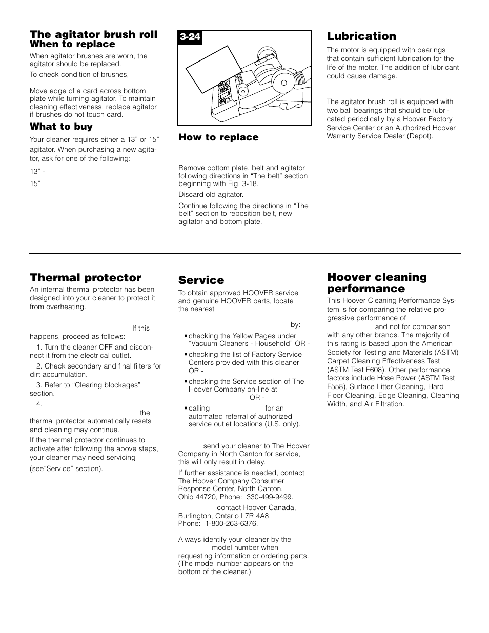 If you have a, Service, Hoover cleaning performance | Thermal protector, Lubrication, The agitator brush roll | Hoover Upright Bagless Vacuum Cleane User Manual | Page 12 / 15