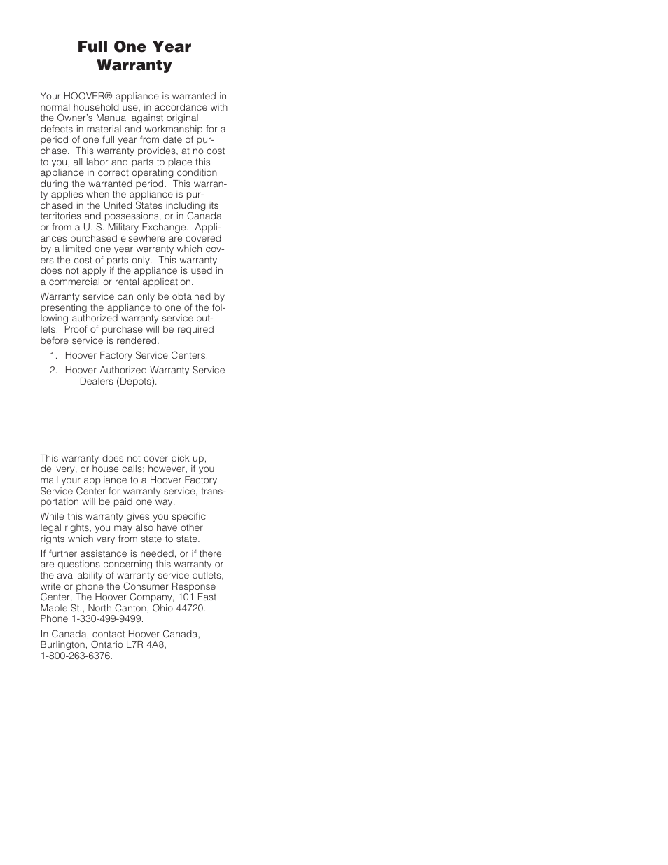 Full one year warranty | Hoover FloorMATE Floor Mate with Spin Scrub Brushes The Hard Floor Cleaner User Manual | Page 13 / 14