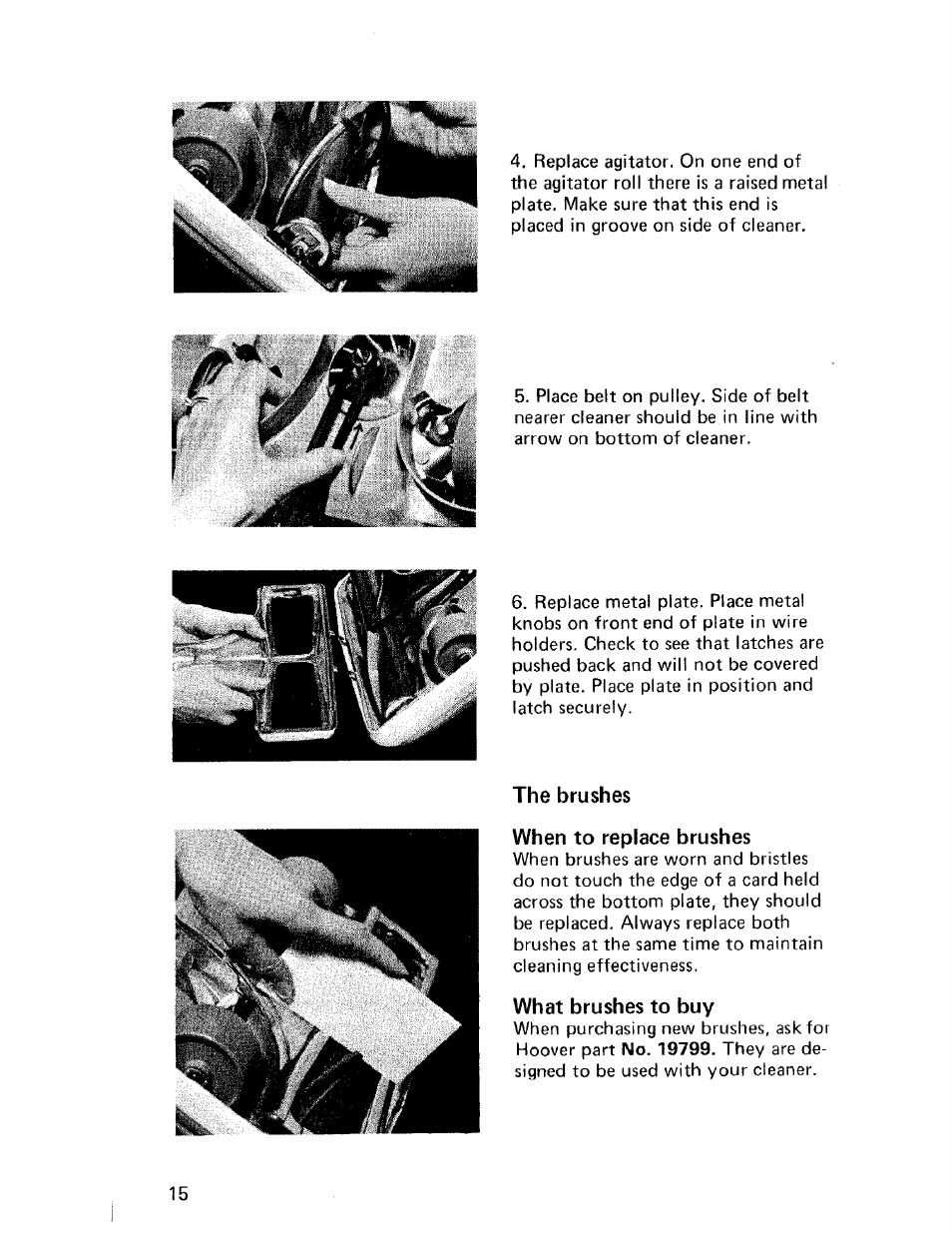 The brushes, When to replace brushes, What brushes to buy | Hoover CONVERTIBLE U4057 User Manual | Page 16 / 20