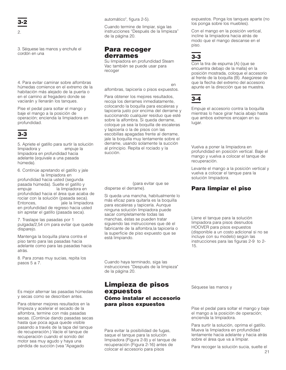 Para recoger derrames, Limpieza de pisos expuestos, Para limpiar el piso | Hoover F5906900 User Manual | Page 21 / 36