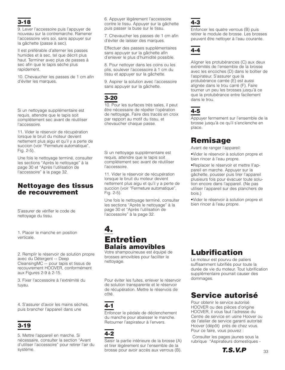 Entretien, Remisage, Lubrification | Service autorisé, T.s.v.p, Nettoyage des tissus de recouvrement, Balais amovibles | Hoover F5906900 User Manual | Page 33 / 36