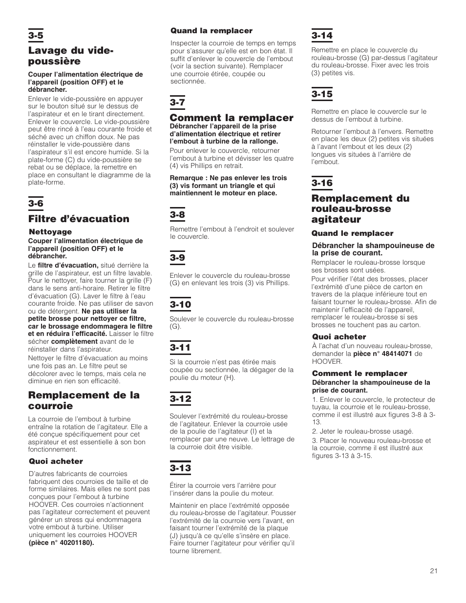 Remplacement du rouleau-brosse agitateur, Lavage du vide- poussière, Filtre d’évacuation | Remplacement de la courroie, Comment la remplacer | Hoover WindTunnel Wind Tunnel Bagless Canister Cleaner User Manual | Page 21 / 24