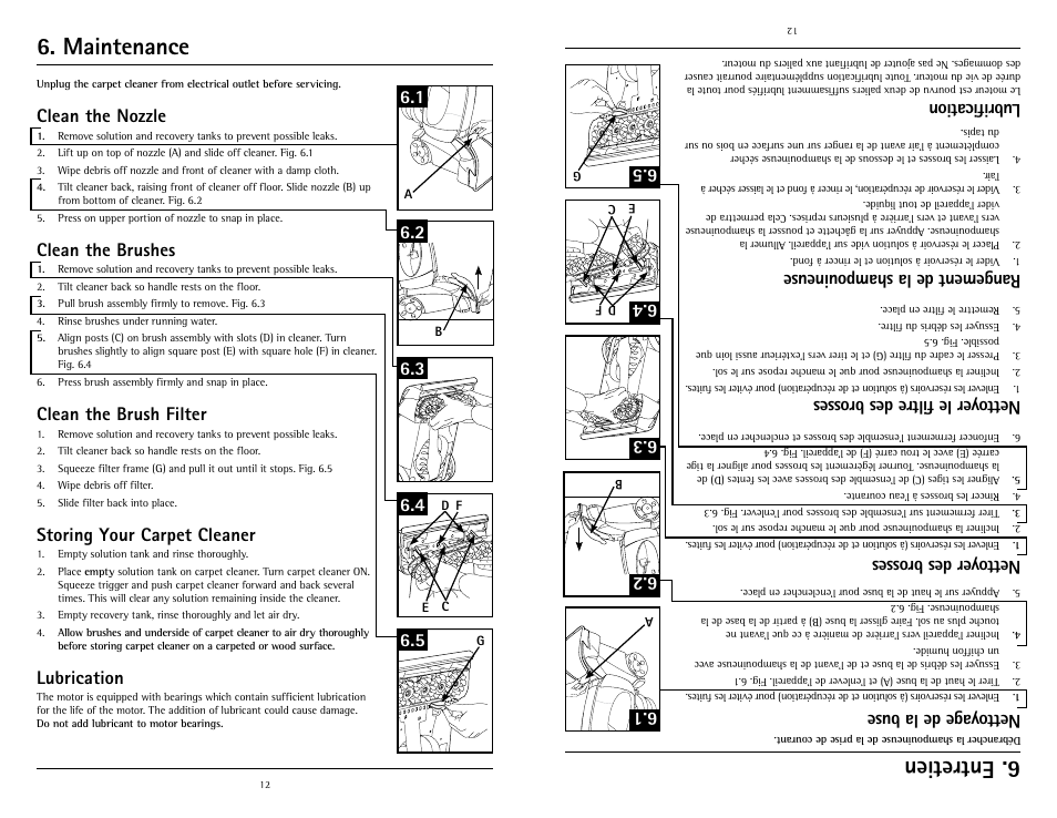 E ntr etie n, Maintenance, Net toy age de la b use | Net toy er d es b ros ses, Net toy er l e fi ltr e d es b ros ses, Ran gem ent de la s ham pou ine use, Lub rifi cat ion, Clean the nozzle, Clean the brushes, Clean the brush filter | Hoover Fusion U5180-900 User Manual | Page 12 / 24