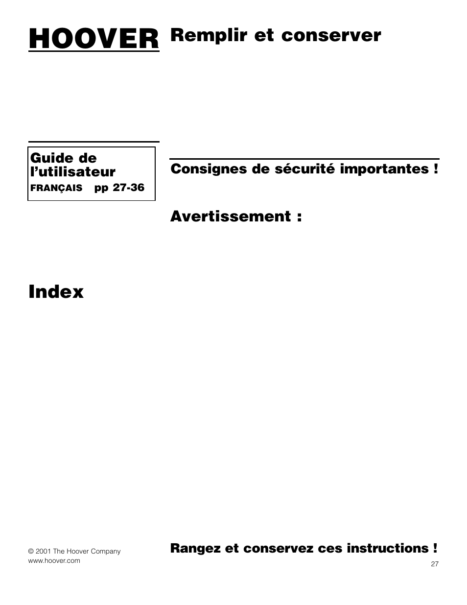 Hoover, Index, Remplir et conserver | Avertissement, Guide de l’utilisateur, Aspirateur autopropulsé sans sac windtunnel, Avec accessoire portatif à turbine de hoover, Consignes de sécurité importantes, Rangez et conservez ces instructions, Pp 27-36 | Hoover Self-Propelled WindTunnel Bagless with Powered Hand Tool User Manual | Page 27 / 36