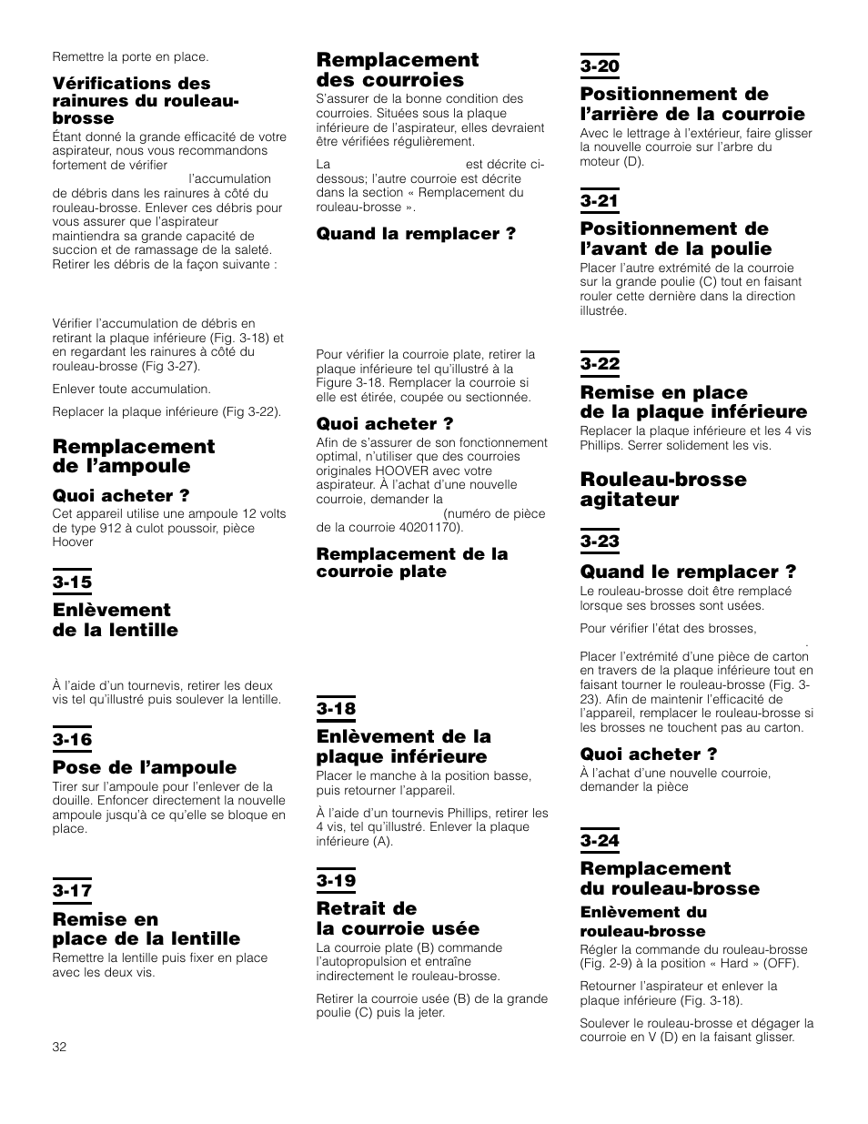Remplacement de l’ampoule, Remplacement des courroies, Rouleau-brosse agitateur | Enlèvement de la lentille, Pose de l’ampoule, Remise en place de la lentille, Enlèvement de la plaque inférieure, Retrait de la courroie usée, Positionnement de l’arrière de la courroie, Positionnement de l’avant de la poulie | Hoover Self-Propelled WindTunnel Bagless with Powered Hand Tool User Manual | Page 32 / 36