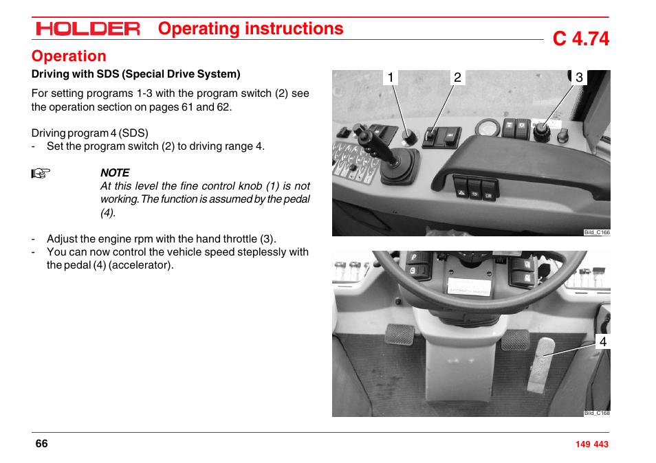 Changing the direction of travel, Operating the inching pedal, C 4.74 | Operating instructions, Operation | Holder C-Trac 4.74 User Manual | Page 67 / 211