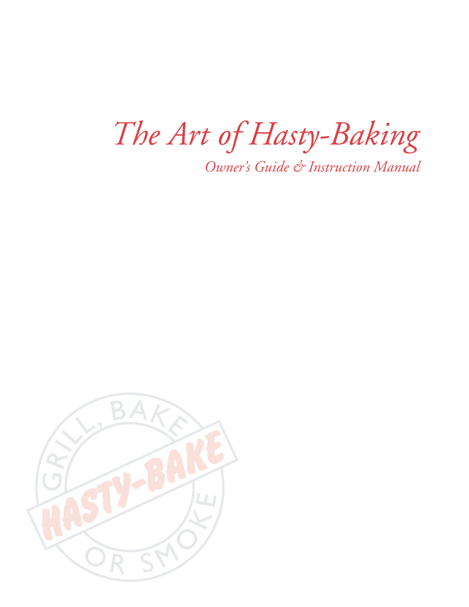 Hasty-Bake Portable User Manual | 32 pages
