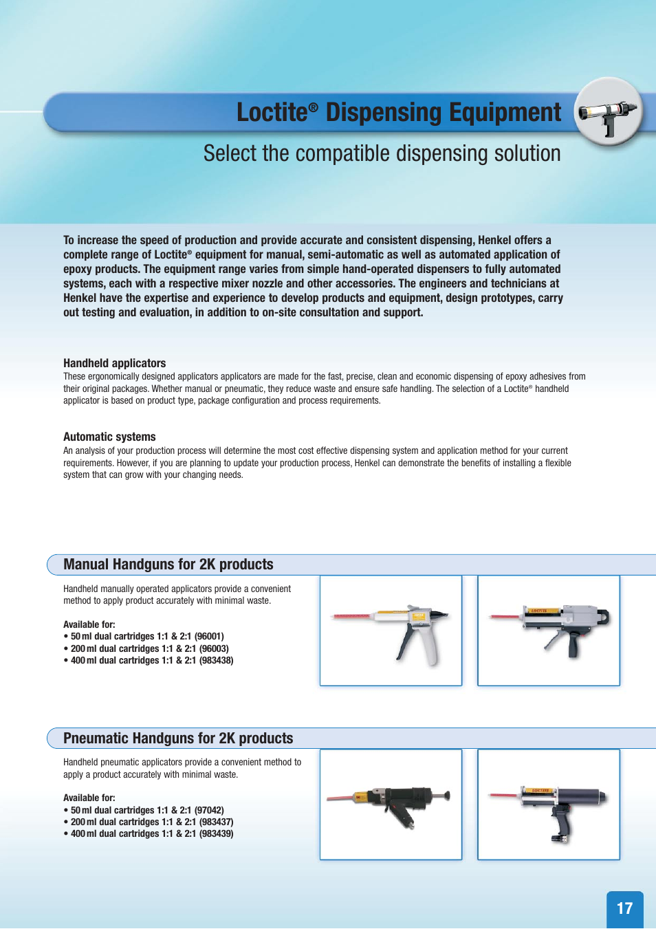 Loctite, Dispensing equipment, Select the compatible dispensing solution | Manual handguns for 2k products, Pneumatic handguns for 2k products | Henkel Structural Bonding Solutions User Manual | Page 17 / 24